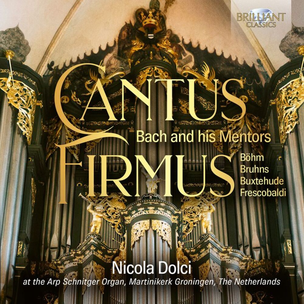 Nicola Dolchi - Cantus Firmus - J.S. Bach through his mentors  CD